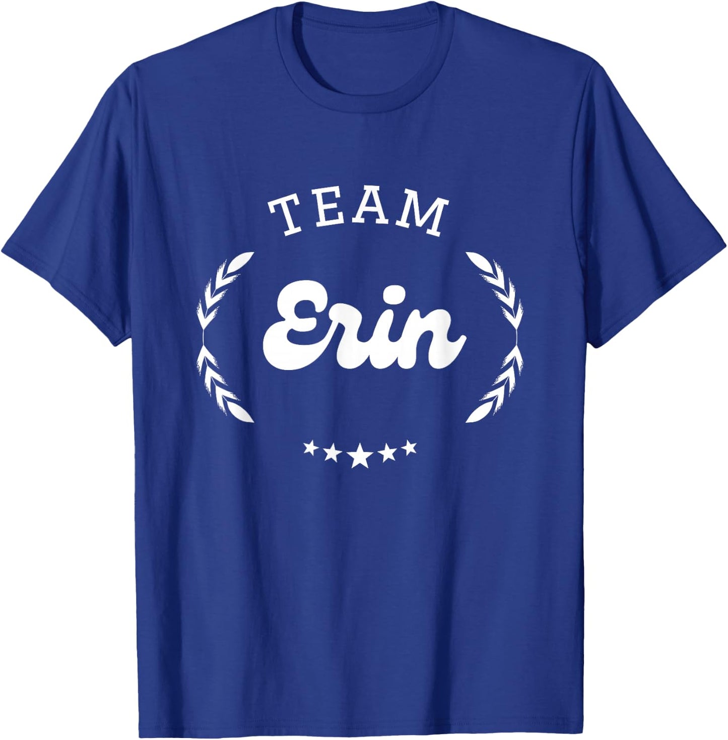 Team Erin Person Name T-Shirt - T-Shirt | Royal