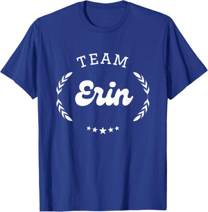 Team Erin Person Name T-Shirt - T-Shirt | Royal
