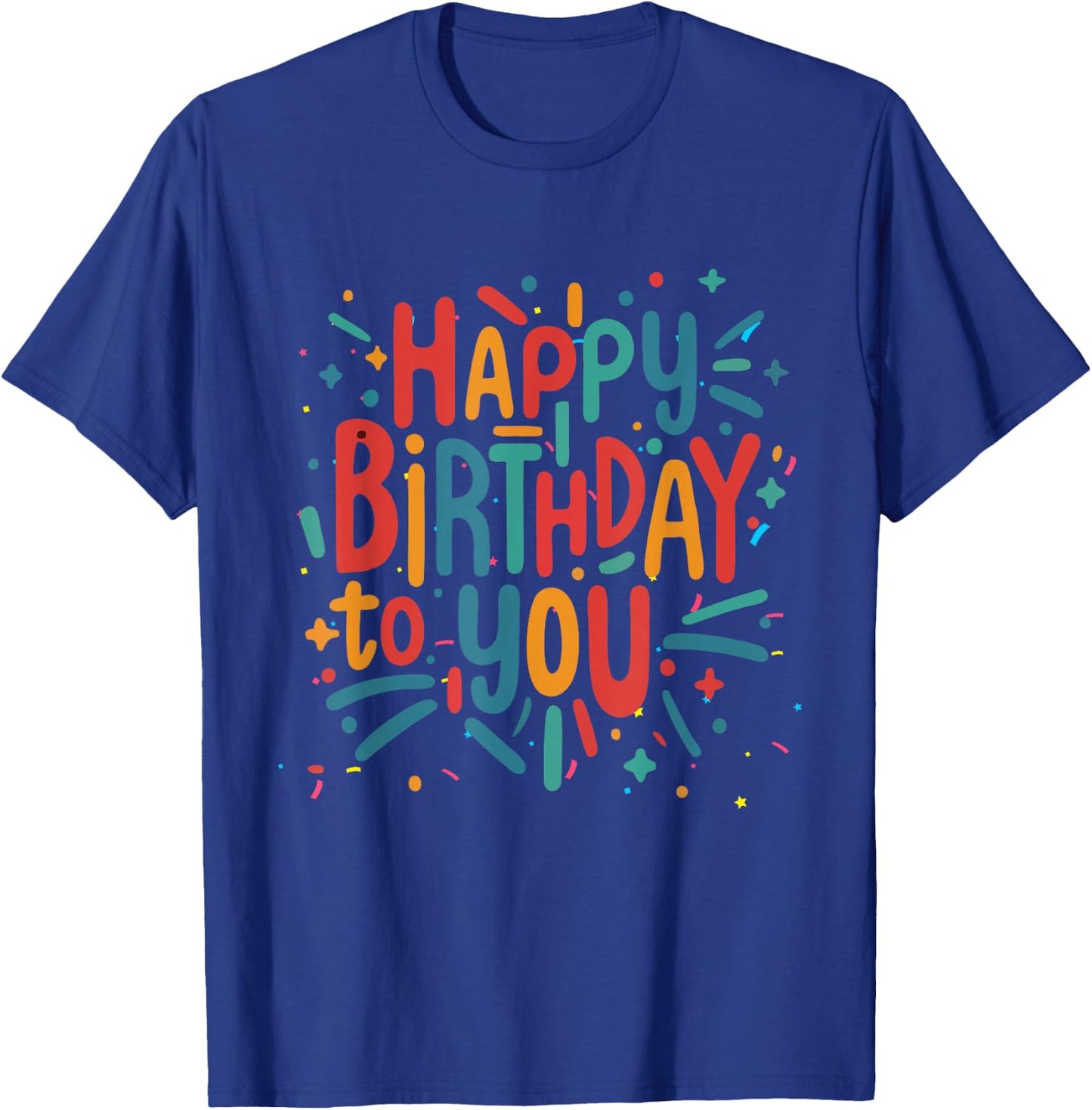 Happy Birthday to You Birthday Party for Kids, Adult , black, S T-Shirt - T-Shirt | Royal