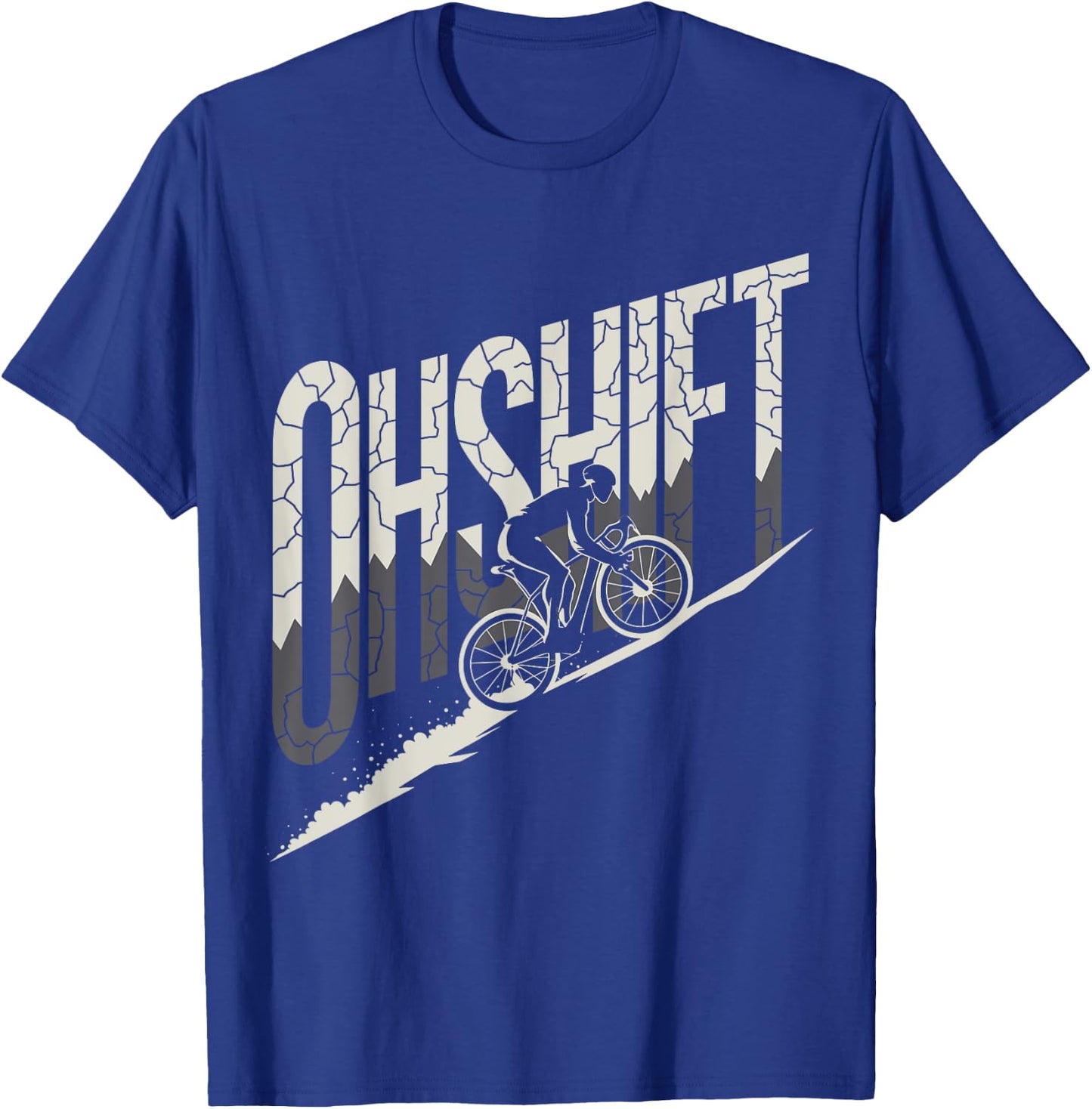 Oh Shift Cycling Funny Biker Mountain Bike Climb T-Shirt - T-Shirt | Royal