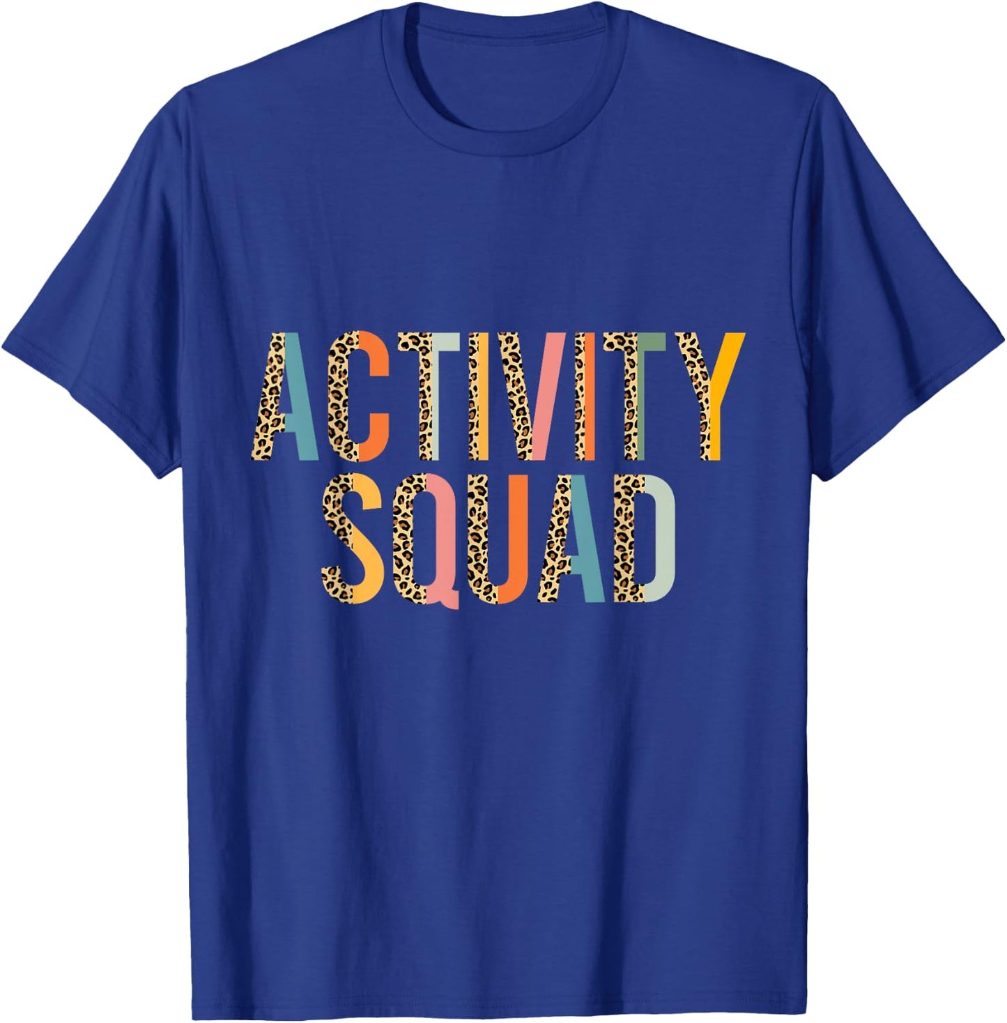 Activity Squad for Activity Assistant Activity Director T-Shirt - T-Shirt | Royal