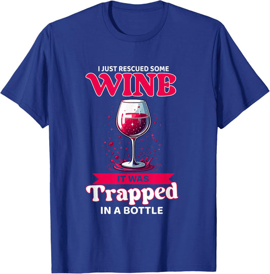 Rescued Some Wine Tasting Wine Taster Drinking Lover Quotes T-Shirt - T-Shirt | Royal
