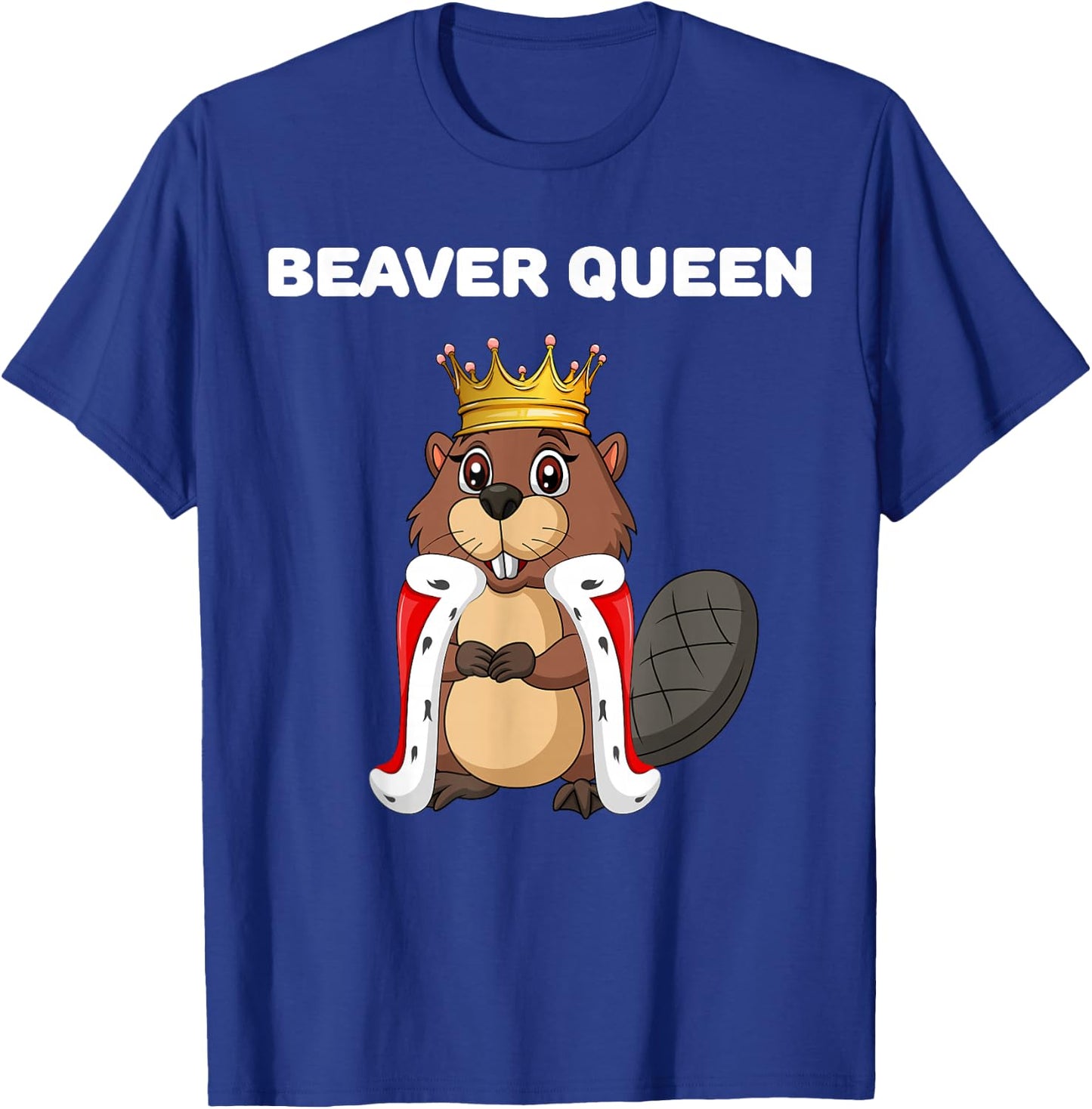 Beaver Queen | Beaver Design | Girls Beaver T-Shirt - T-Shirt | Royal