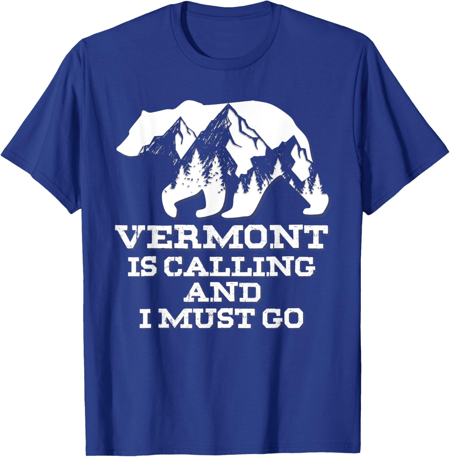 Vermont Is Calling And I Must Go Bear And Mountains T-Shirt - T-Shirt | Royal