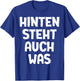 Funny Slogan T-Shirt - T-Shirt | Royal