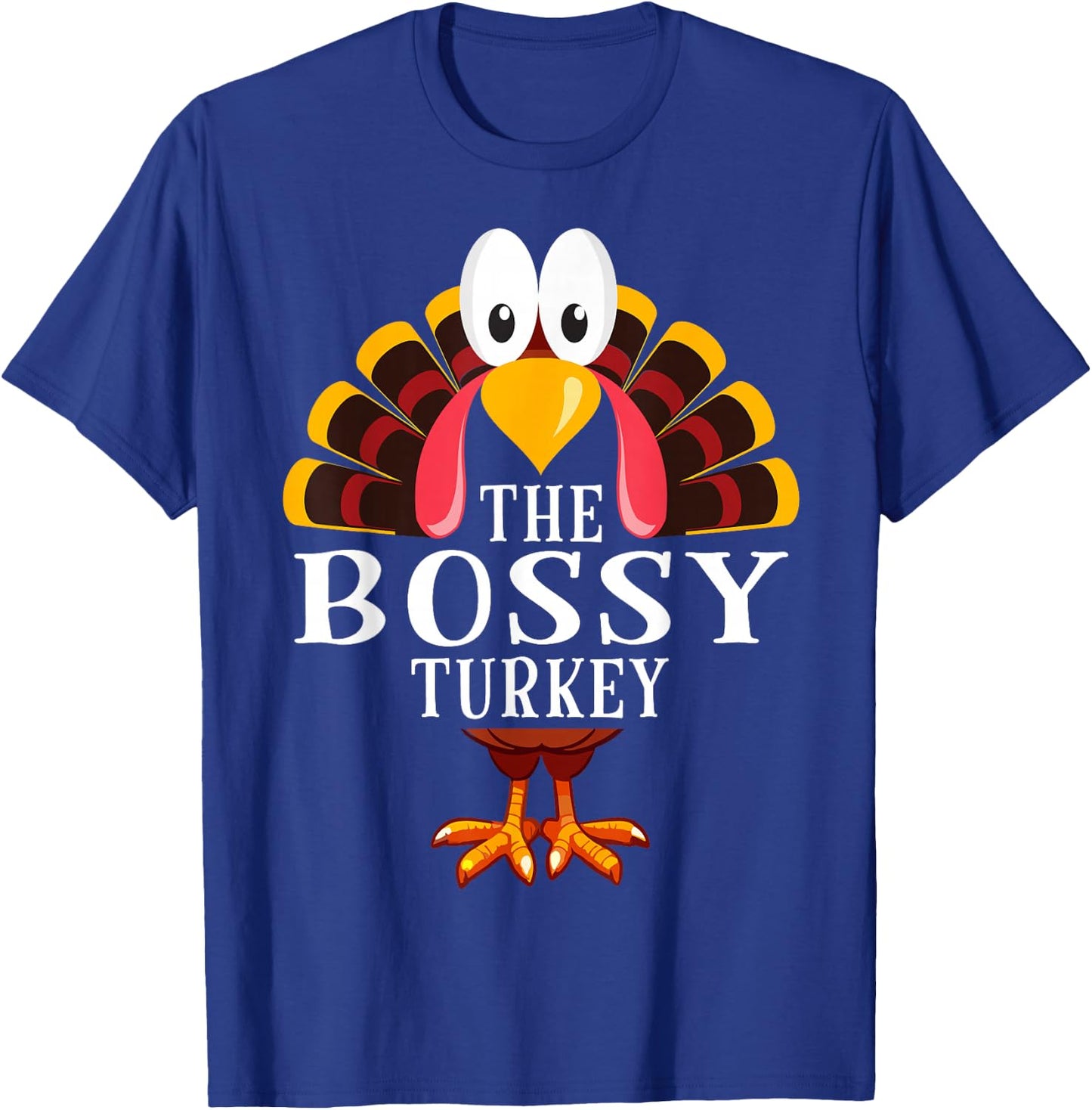 Thanksgiving The Bossy Turkey Matching T-Shirt - T-Shirt | Royal