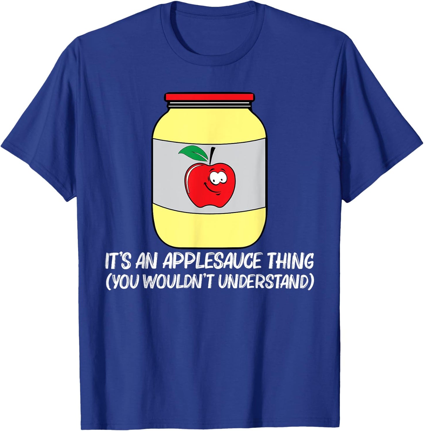 Cool Applesauce Women Sweetened Apple Sauce Food Jar T-Shirt - T-Shirt | Royal