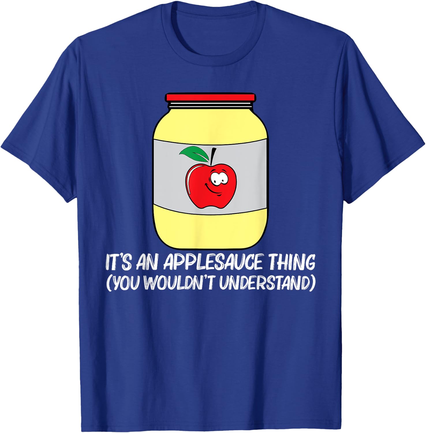 Cool Applesauce Women Sweetened Apple Sauce Food Jar T-Shirt - T-Shirt | Royal
