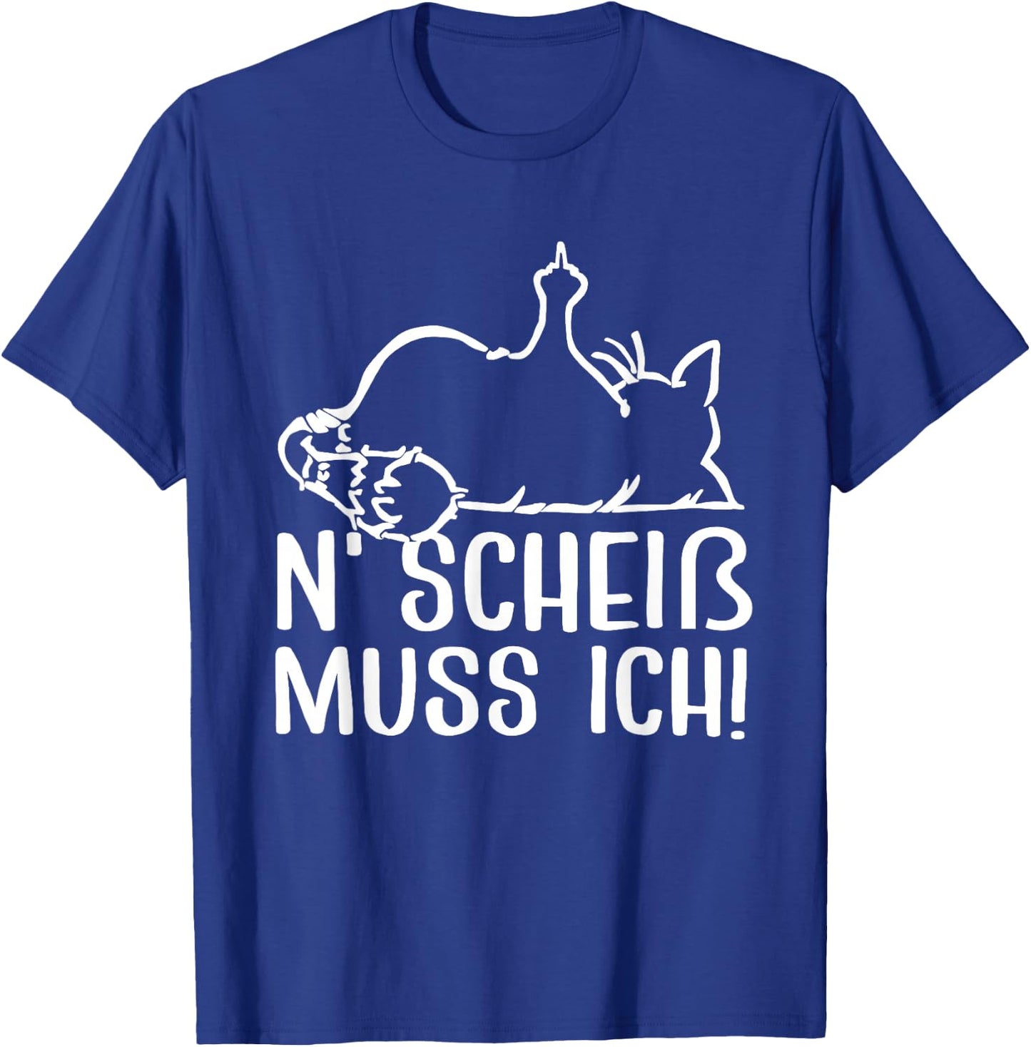 Katze Spruch Lustig Geschenk I N Scheiß muss ich T-Shirt - T-Shirt | Royal