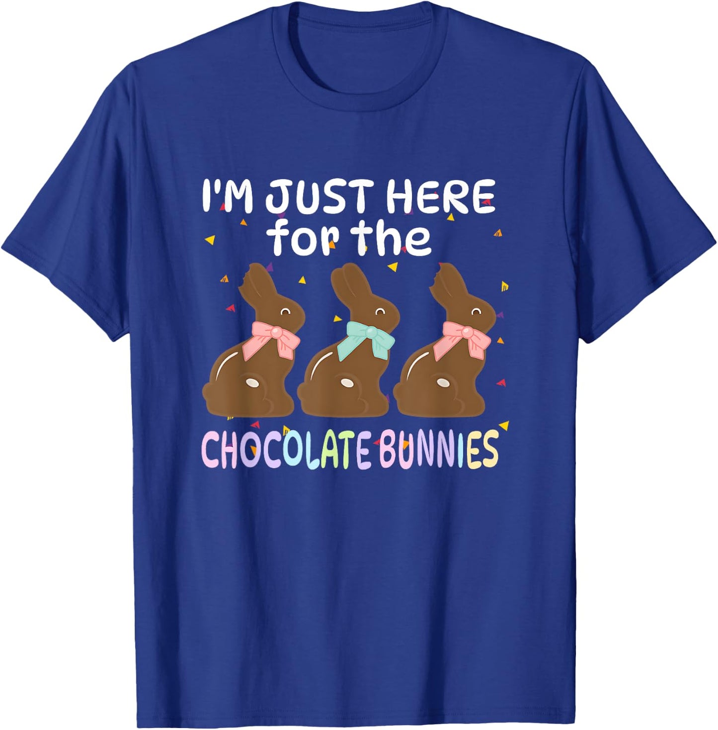 I'm Just Here For The Chocolate bunny Happy Easter Boy Kids T-Shirt - T-Shirt | Royal