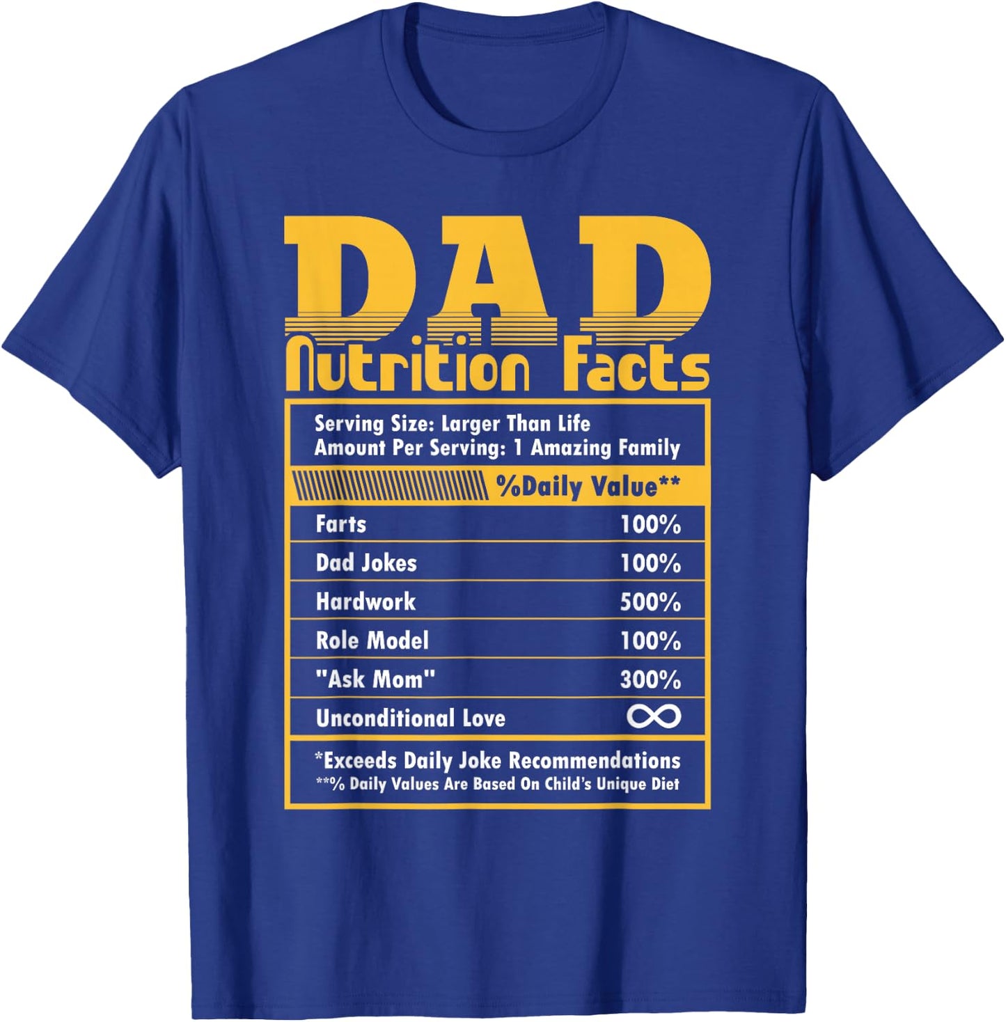 Dad Nutrition Facts Fathers Day Funny T-Shirt - T-Shirt | Royal