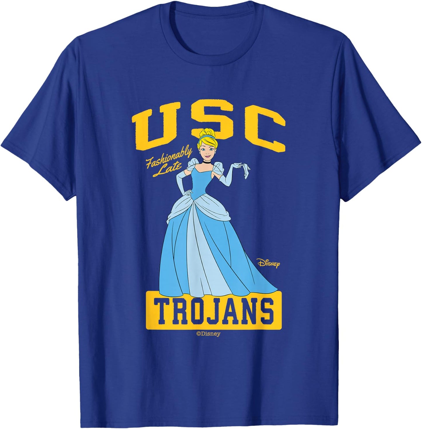 USC Trojans Cinderella Fashionably Late T-Shirt - T-Shirt | Royal