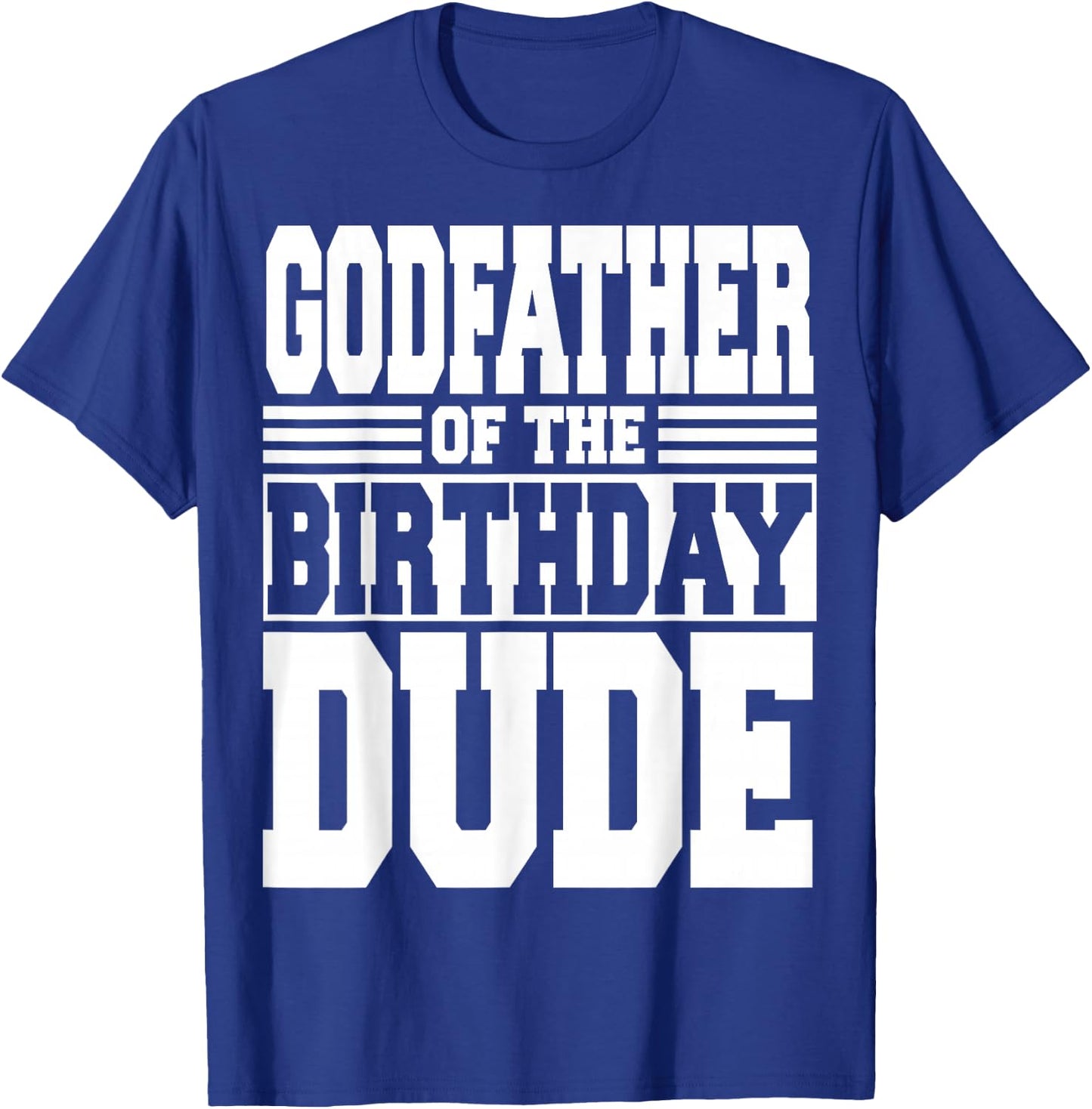 Godfather of The Birthday Dude Bday Party Matching Family T-Shirt - T-Shirt | Royal