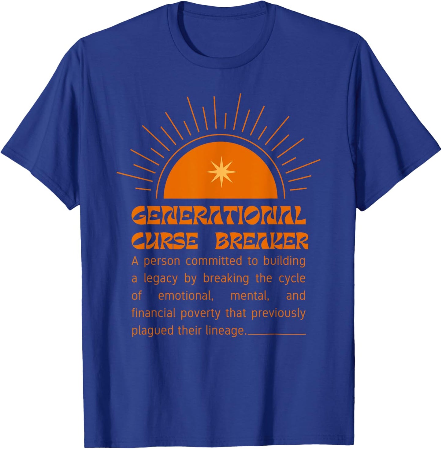 Cute Motivational Generational Curse Breaker Definition T-Shirt - T-Shirt | Royal