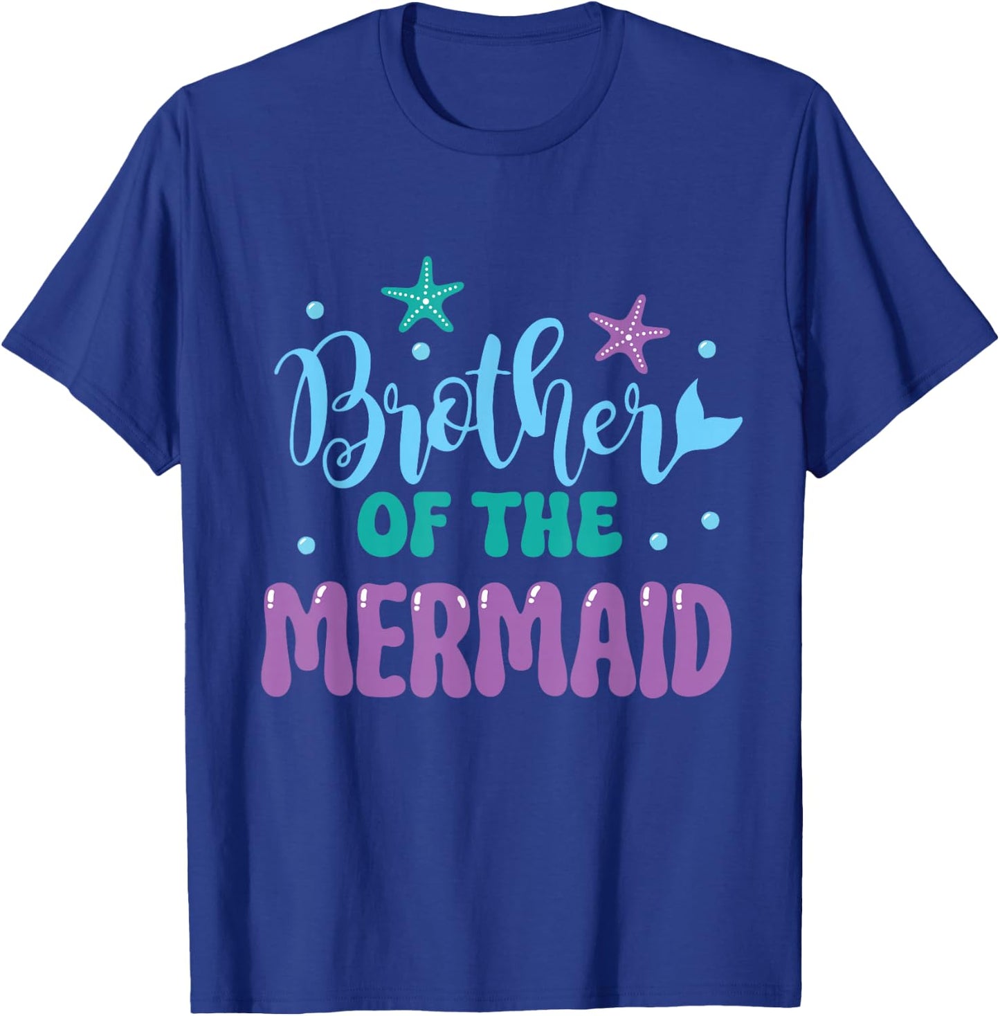 Brother Of The Mermaid Party Mermaids Birthday Mermaid T-Shirt - T-Shirt | Royal