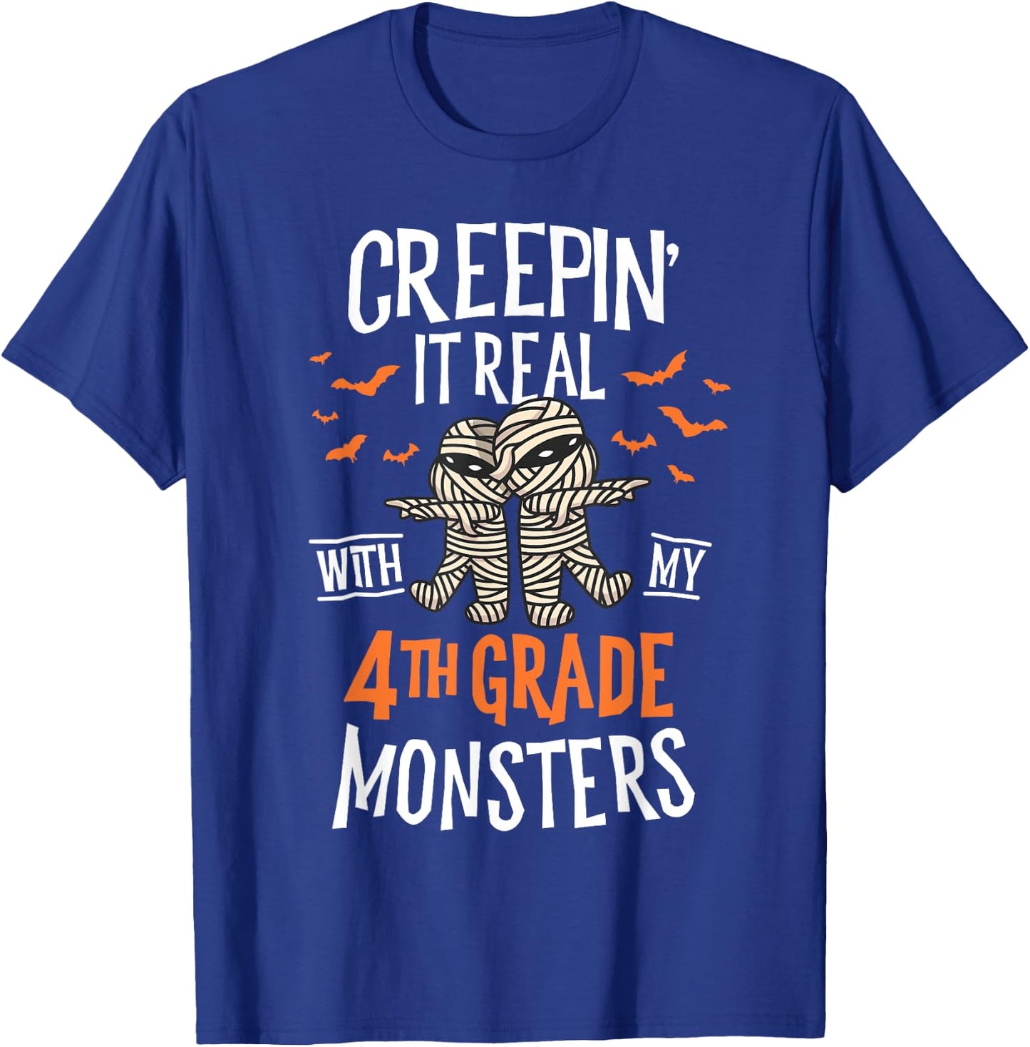 Creepin It Real With My 4th Grade Monsters Halloween Teacher T-Shirt - T-Shirt | Royal