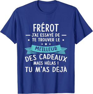 Frangin Humour Man Gift Brother Sister Funny Frérot Funny T-Shirt - T-Shirt | Royal