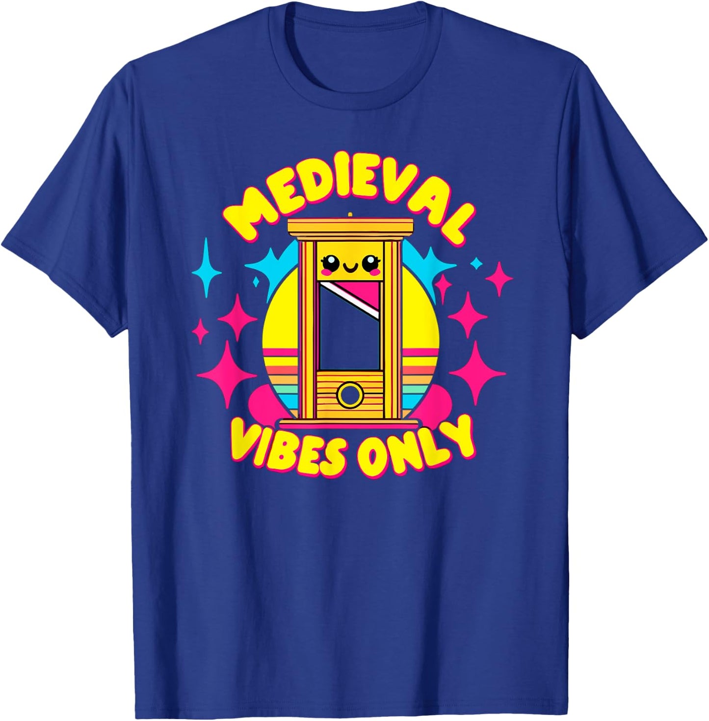Medieval Vibes Only, Kawaii Guillotine, Renfest Ren Faire T-Shirt - T-Shirt | Royal