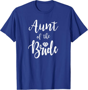 Aunt Of The Bride Wedding Rehearsal Bridal Party T-Shirt - T-Shirt | Royal