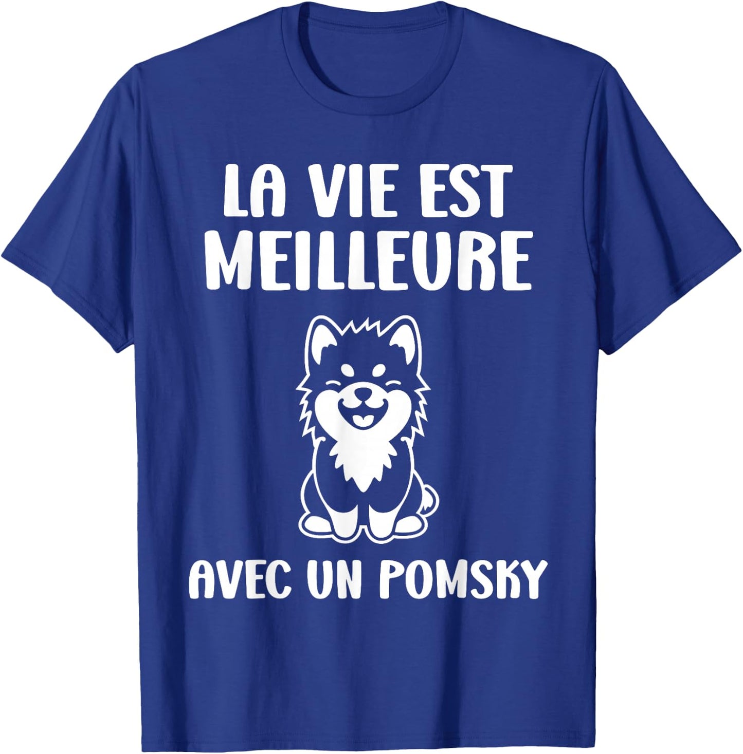 Funny Cute Dog Life Is Better With A Pomsky T-Shirt - T-Shirt | Royal