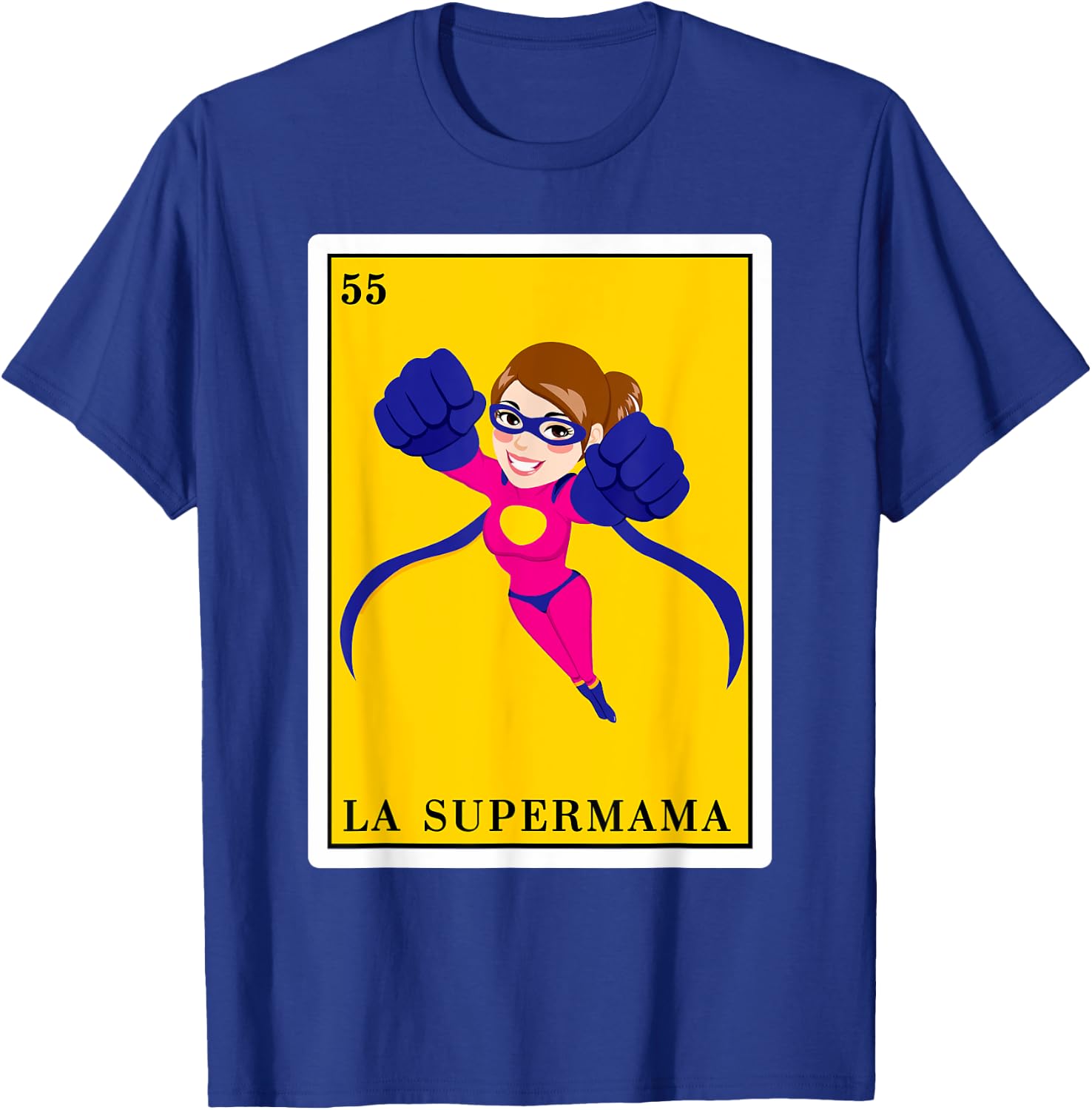 Funny Spanish-Mexican Bingo Gifts for Mom - La Supermama T-Shirt - T-Shirt | Royal