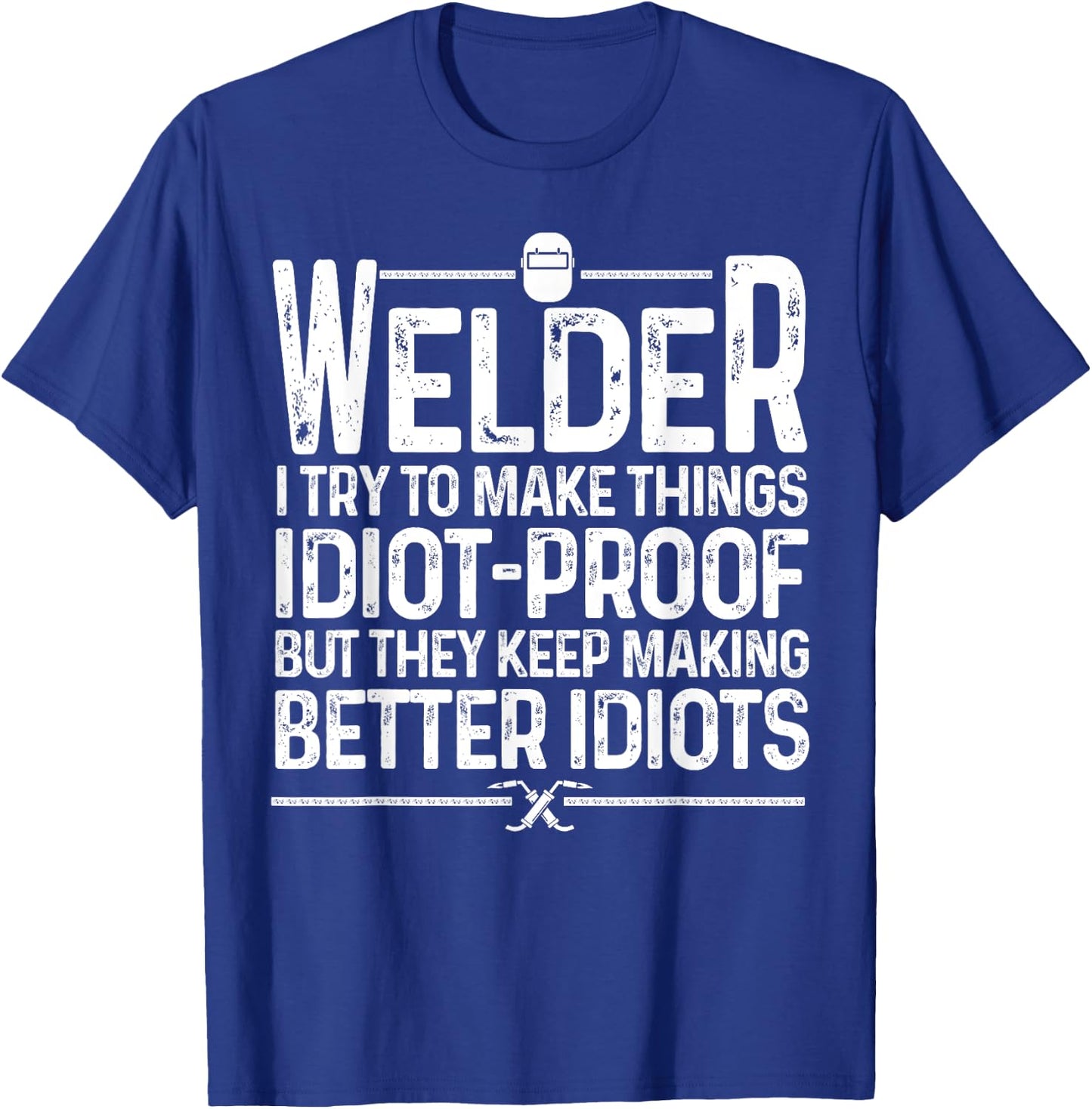 Funny Welder Art Women TIG/MIG Welding Steel Lovers T-Shirt - T-Shirt | Royal