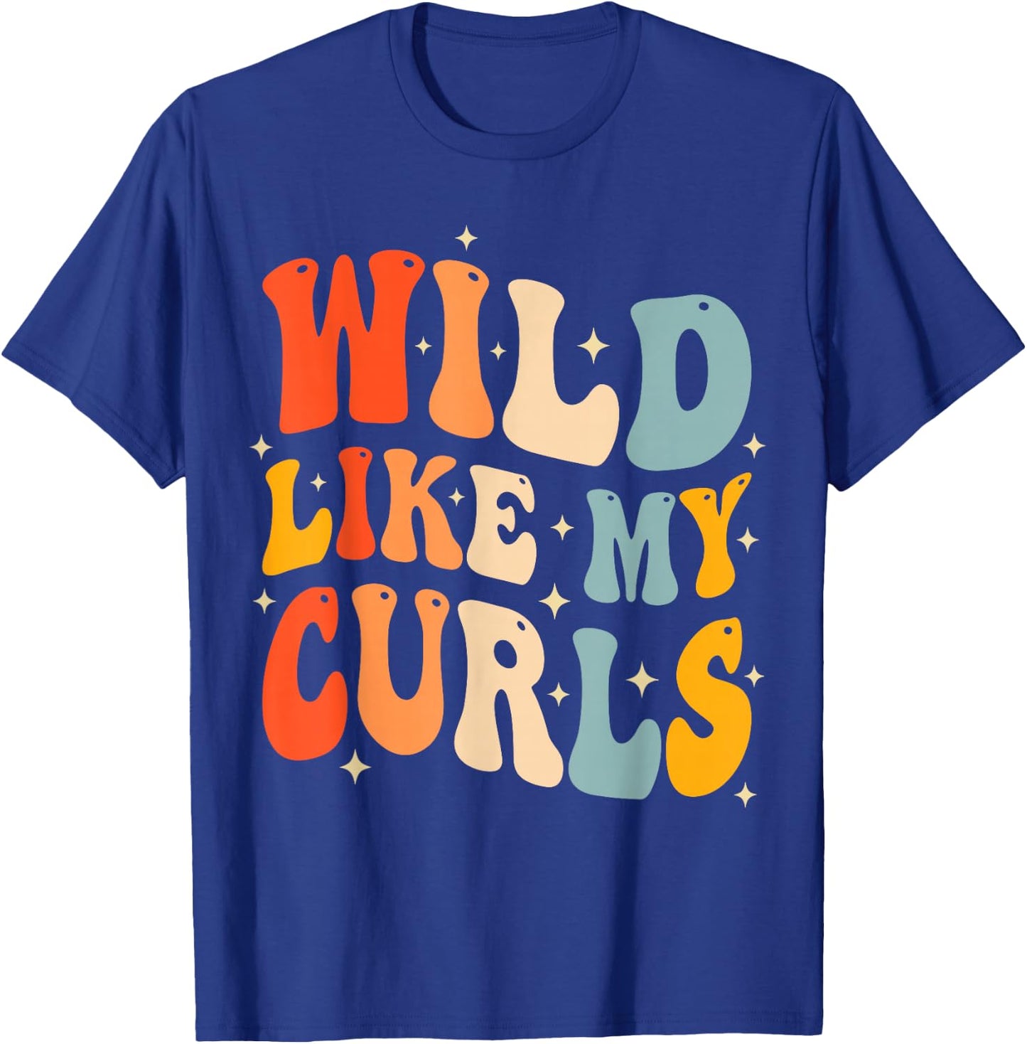 Toddler Girls Wild Like My Curls Funny Curly Hair Groovy T-Shirt - T-Shirt | Royal
