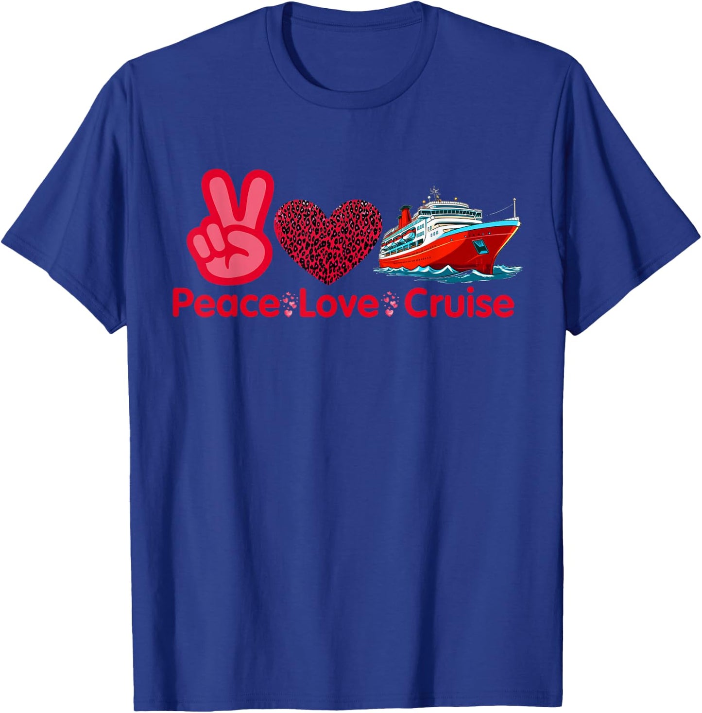 Peace Love Cruise Family Cruise Trip Vacay Matching T-Shirt - T-Shirt | Royal