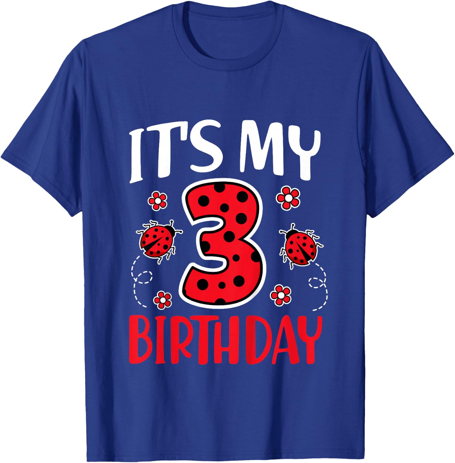 Kids 3 Years Old Ladybug 3rd Birthday Party Girls T-Shirt - T-Shirt | Royal