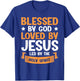 Blessed By God Loved By Jesus Led By The Holy Spirit T-Shirt - T-Shirt | Royal