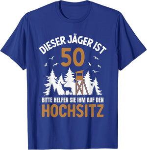 This Hunter Is 50 Years High Seat 50th Birthday Hunting , black T-Shirt - T-Shirt | Royal