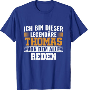 Name Ich Bin Dieser Legendäre Thomas T-Shirt - T-Shirt | Royal