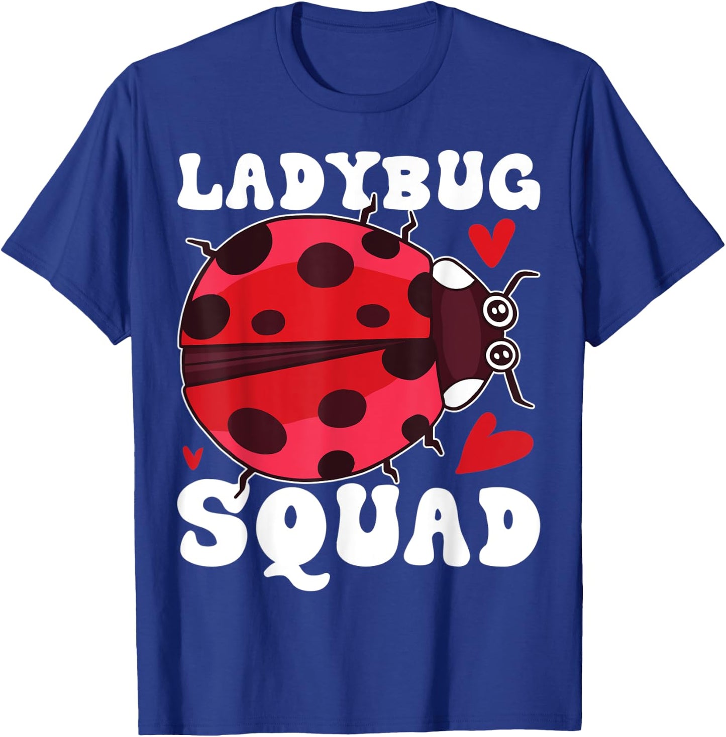Ladybug Squad T-Shirt - T-Shirt | Royal