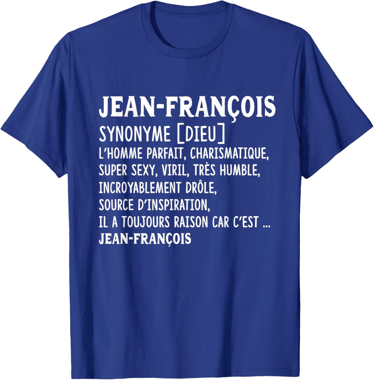 Man Humor Name Custom Jean-François Definition , Black, S T-Shirt - T-Shirt | Royal
