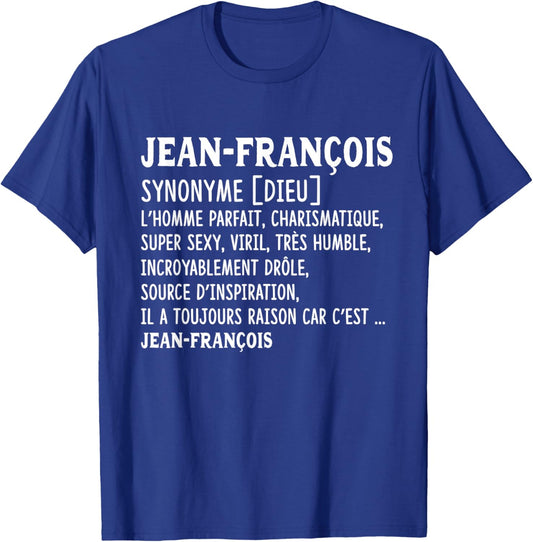Man Humor Name Custom Jean-François Definition , Black, S T-Shirt - T-Shirt | Royal