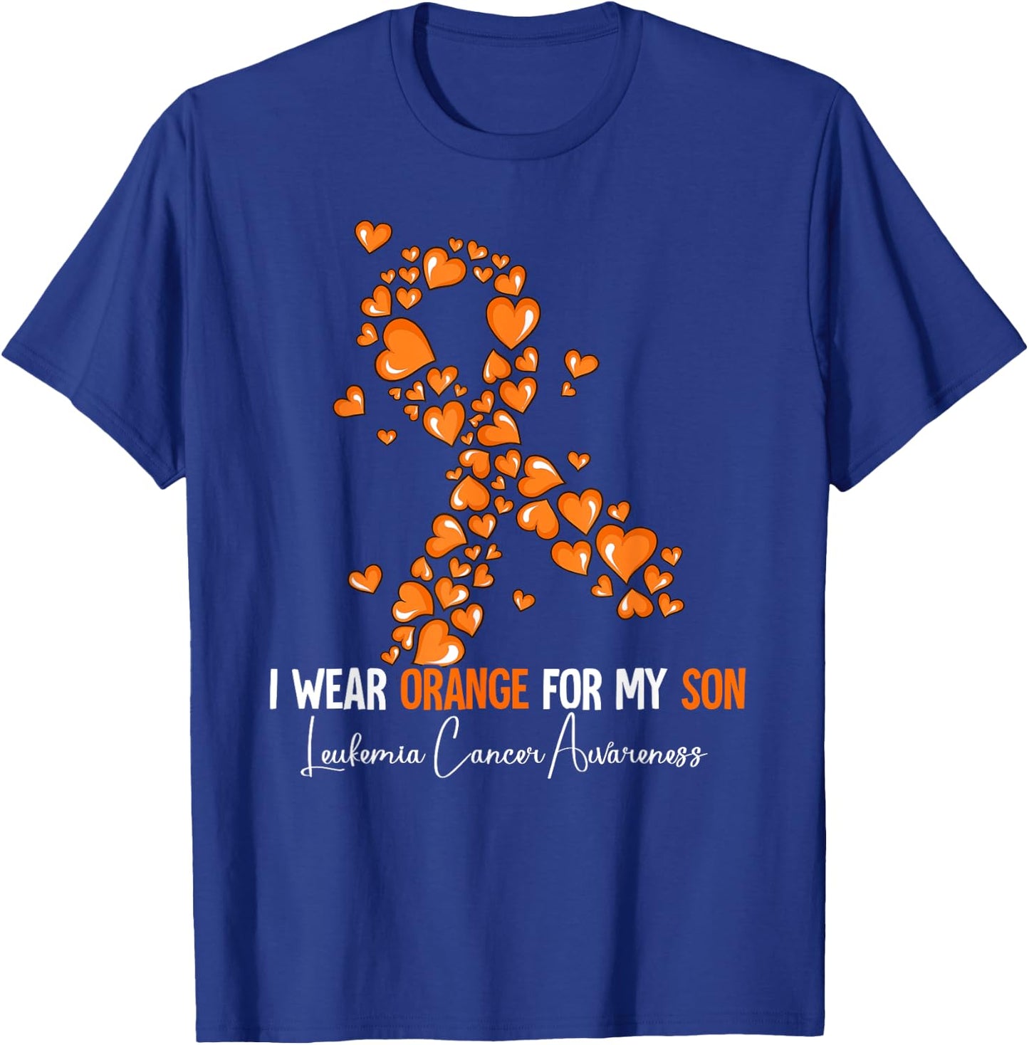 I Wear Orange For My Son Leukemia Awareness T-Shirt - T-Shirt | Royal