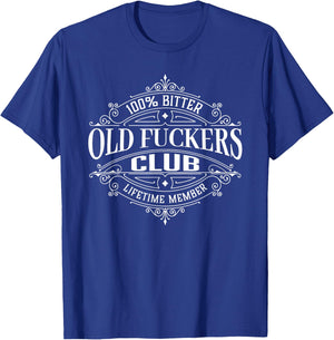 Old Fuckers Club, 100% Bitter Lifetime-Mitglied T-Shirt - T-Shirt | Royal