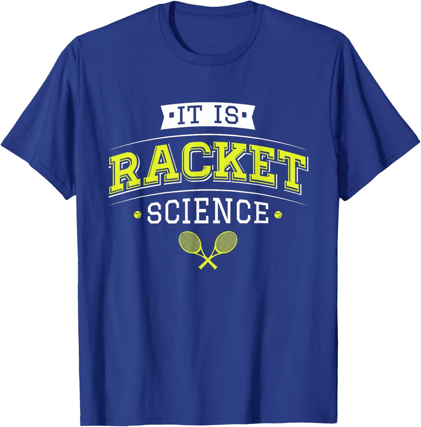 It's Racket Science - Funny Tennis Lover & Coach T-Shirt - T-Shirt | Royal