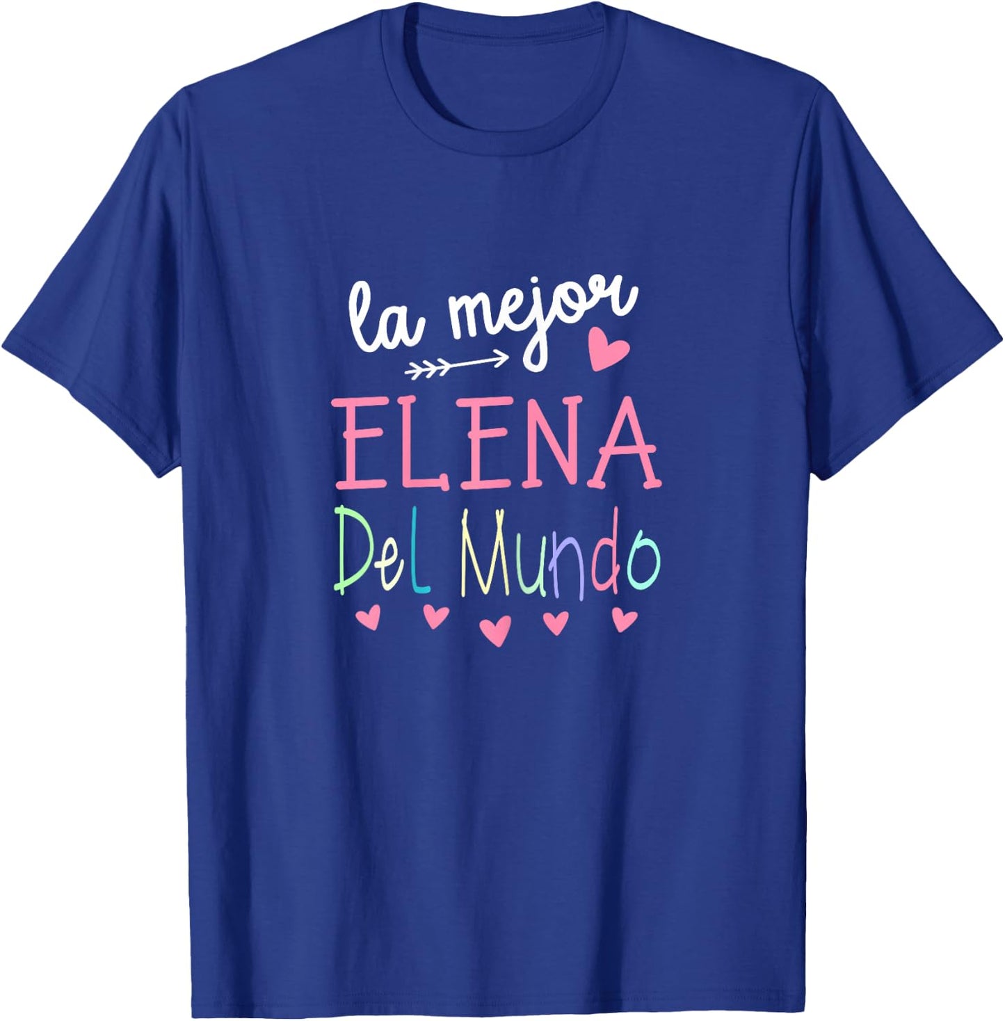 Elena Name Gift - The World's Best Elena T-Shirt - T-Shirt | Royal