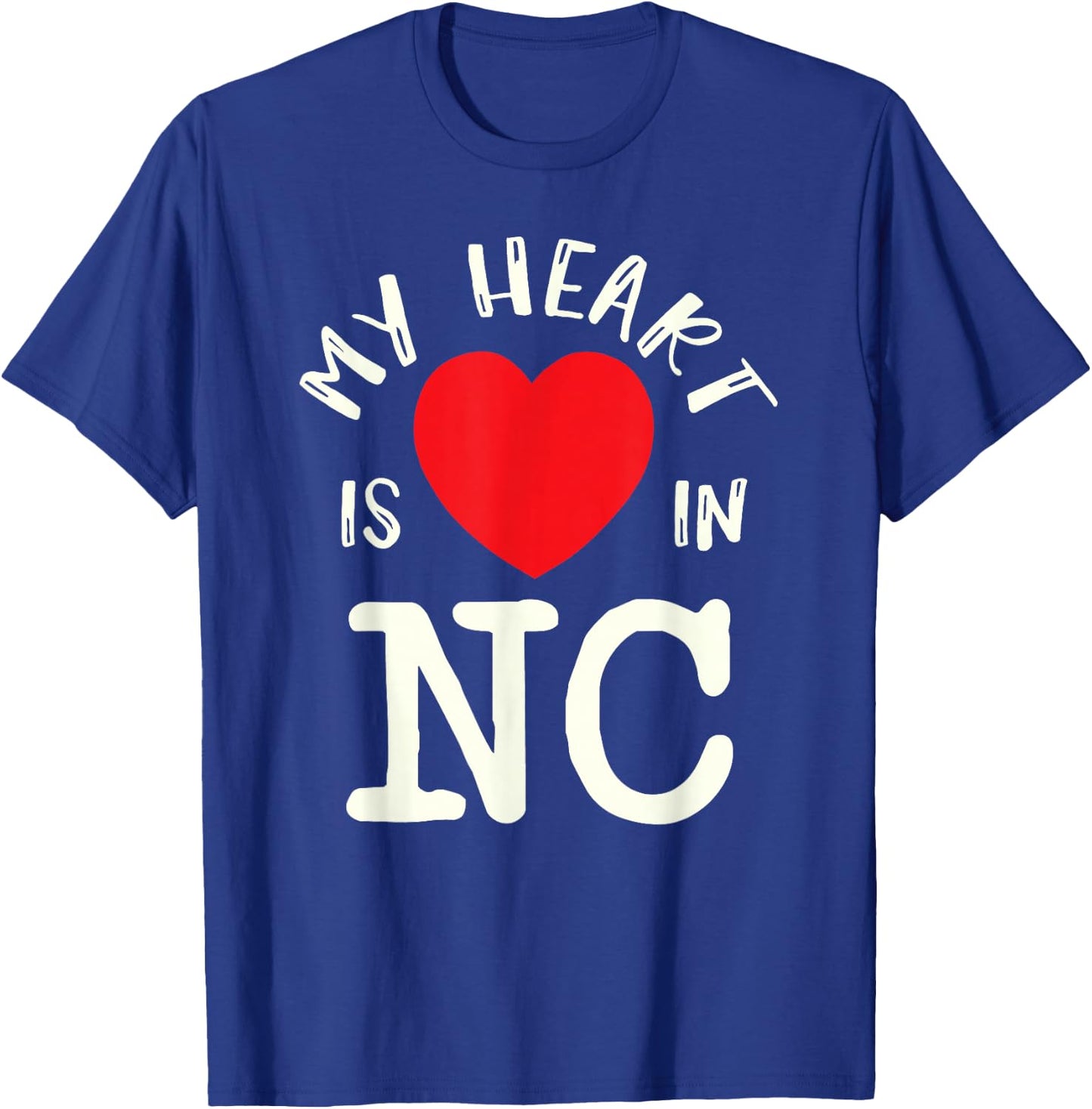 Proud State My Heart Is In NC Carolina North T-Shirt - T-Shirt | Royal