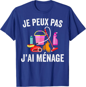 Je Peux Pas J'Ai Ménage Clean Housewife , Black, S T-Shirt - T-Shirt | Royal