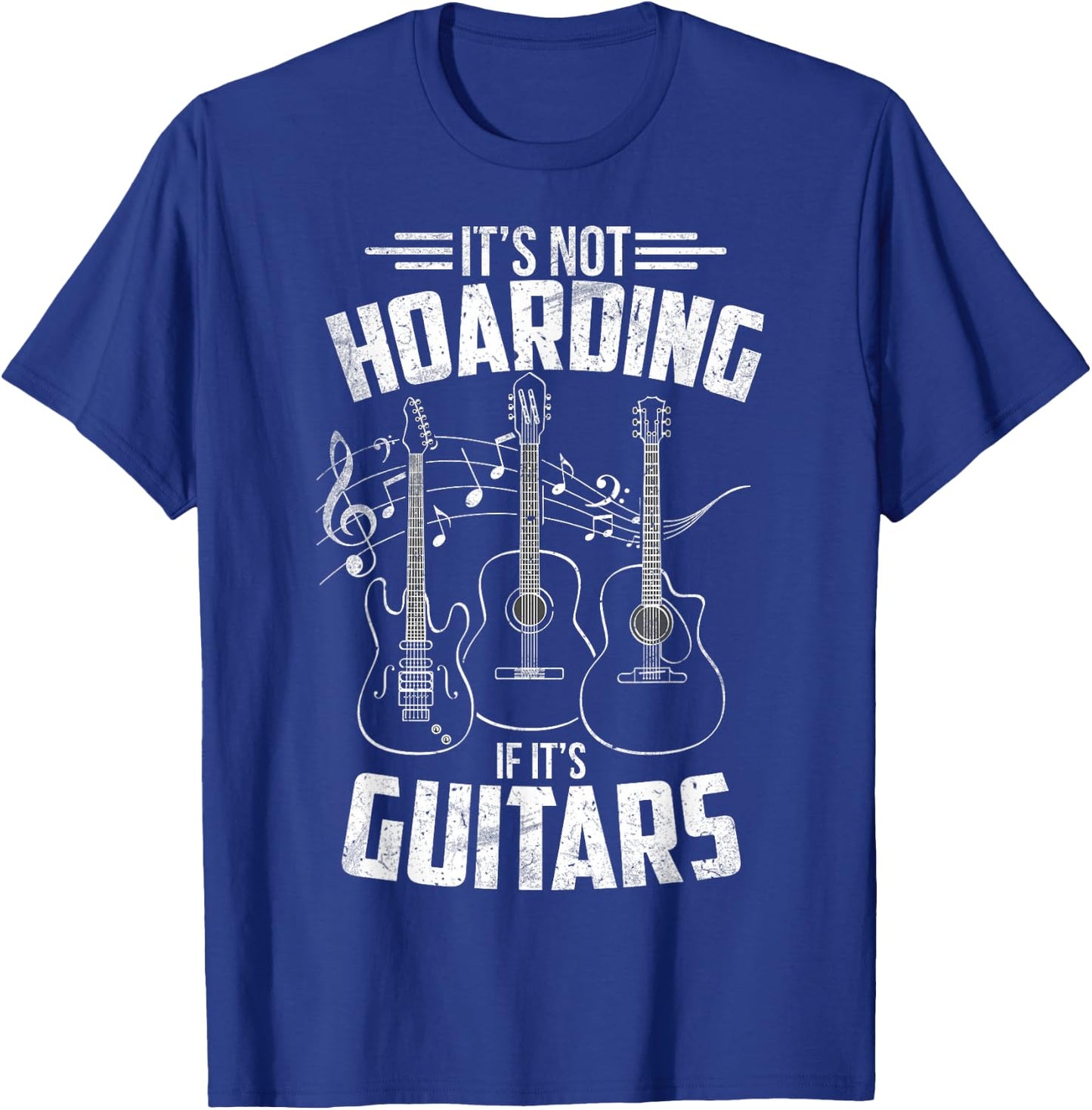 Guitarists It's Not Hoarding If It's Guitars Guitar Teachers Men Women Kids T-Shirt - T-Shirt | Royal