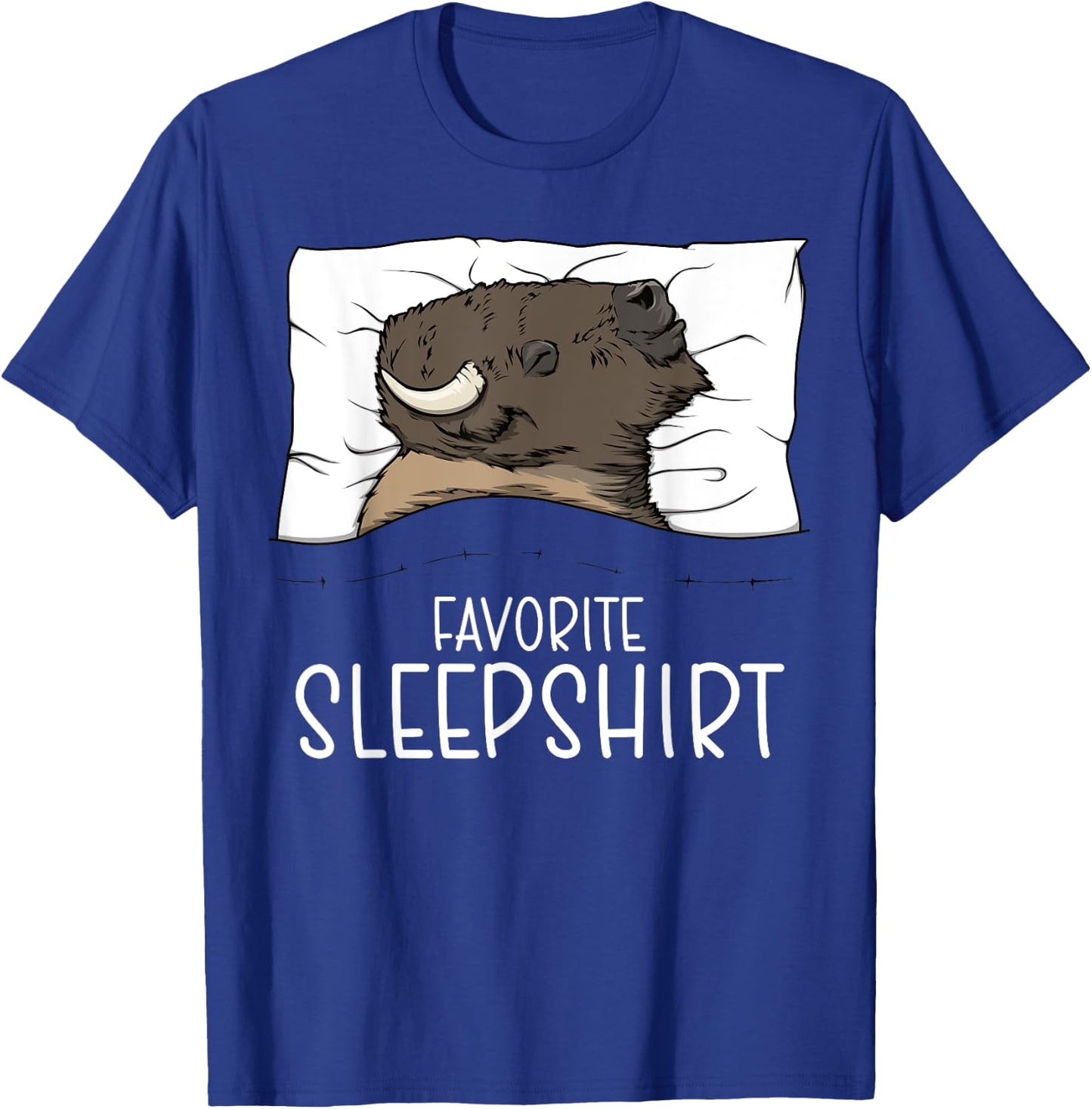 Favorite Sleepshirt Bison, Napping Bison Pajama T-Shirt - T-Shirt | Royal