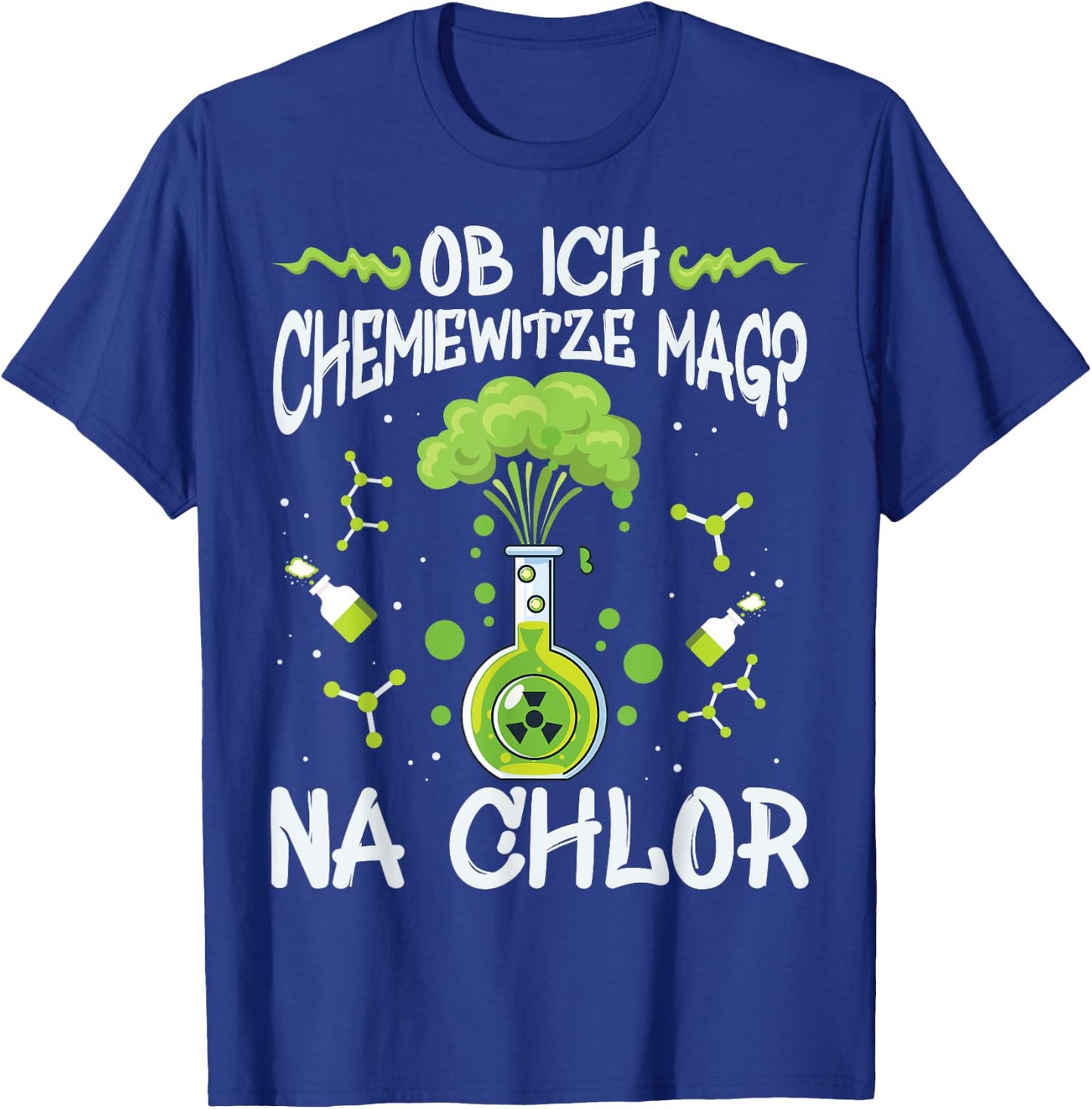 Chemie Witze, Chemie Studium Humor, Chlor lustiges Chemiker T-Shirt - T-Shirt | Royal