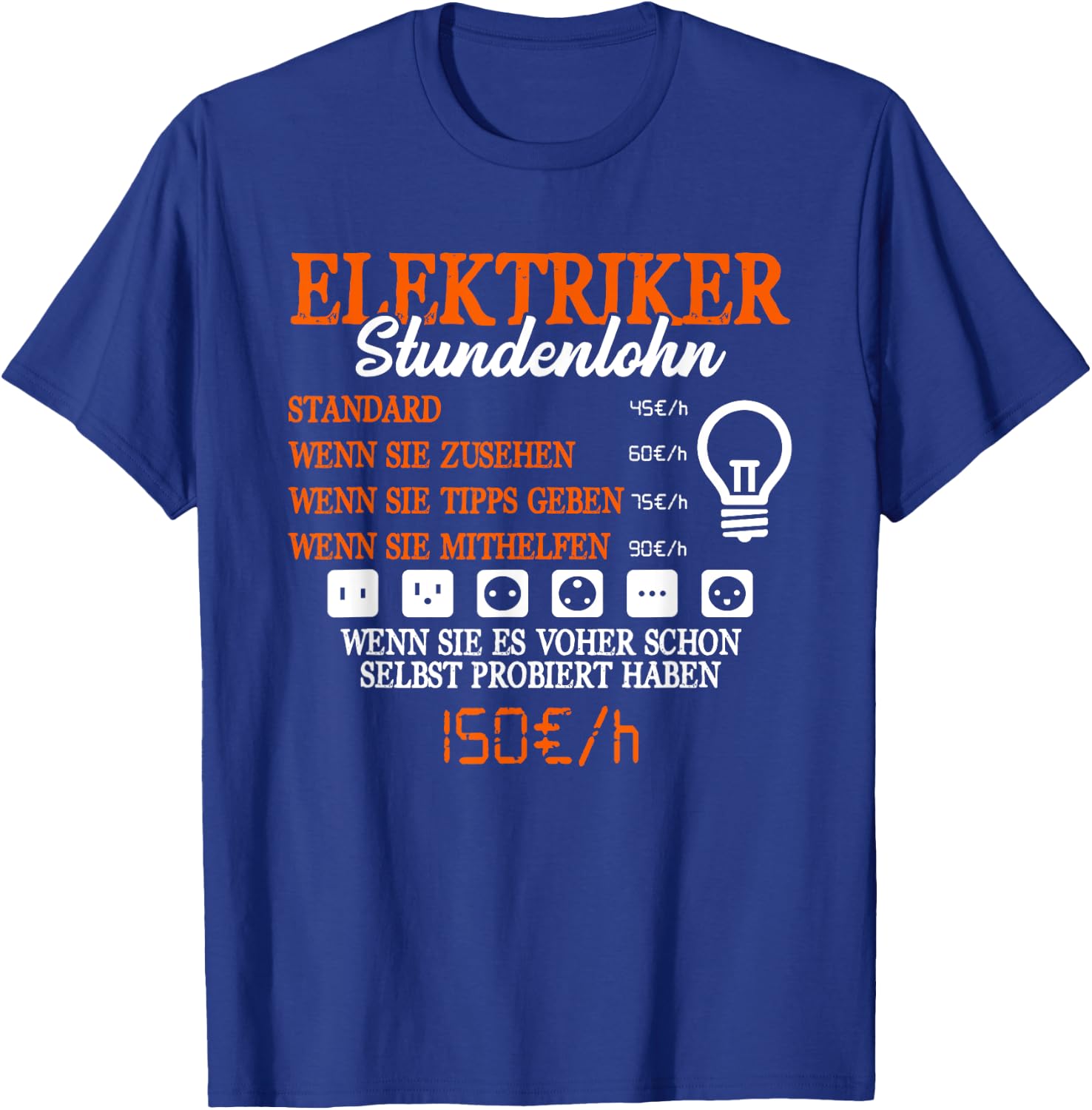 Men's with German Text Electrician Stundenlohn [Electrician], black T-Shirt - T-Shirt | Royal