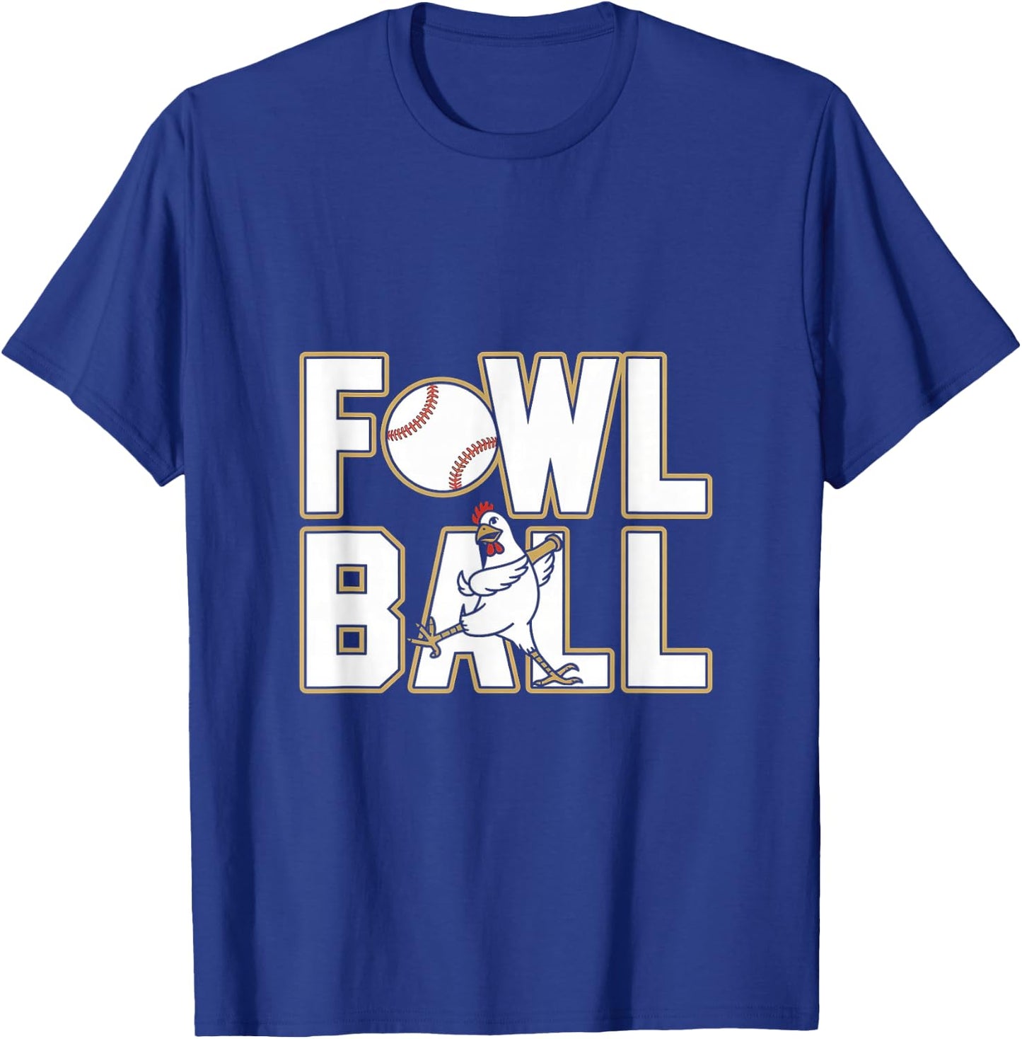 Fowl Ball Funny Baseball Chicken T-Shirt - T-Shirt | Royal