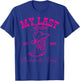 My Last Rodeo Let's Get Rowdy Western Bachelorette 2025 T-Shirt - T-Shirt | Royal