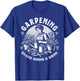 Gardening Because Murder Is Wrong Gardener Plant Lady Mom , Black, S T-Shirt - T-Shirt | Royal