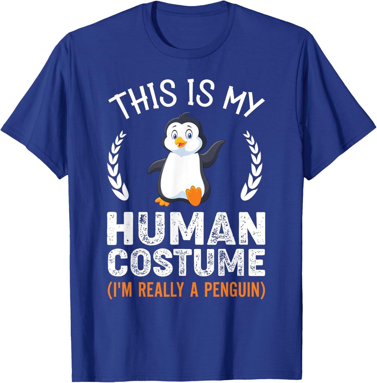 This Is My Human Costume I'm Really A Penguin Funny Costume T-Shirt - T-Shirt | Royal