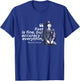 Wyatt Earp Quote - Heroic Lawman of the American West T-Shirt - T-Shirt | Royal